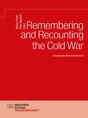 cover image of Remembering and Recounting the Cold War